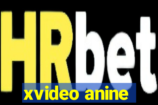 xvideo anine